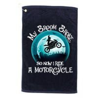 Funny Halloween My Broom Broke So Now I Ride A Motorcycle Platinum Collection Golf Towel