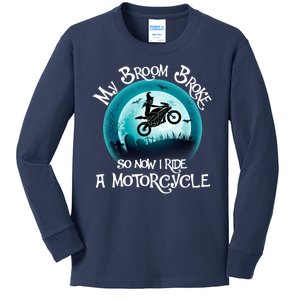 Funny Halloween My Broom Broke So Now I Ride A Motorcycle Kids Long Sleeve Shirt