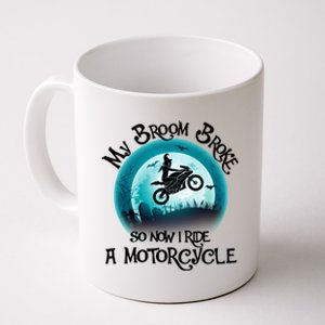 Funny Halloween My Broom Broke So Now I Ride A Motorcycle Coffee Mug