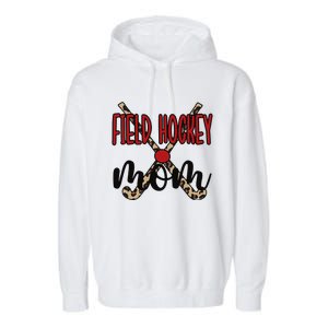 Field Hockey Mom Of A Field Hockey Player Mama Garment-Dyed Fleece Hoodie