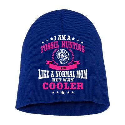 Fossil Hunting Mom Outfit Fossil Hunter Cute Gift Short Acrylic Beanie