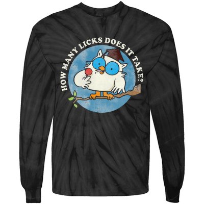 Funny How Many Licks Does It Take Funny Owl Lover Tie-Dye Long Sleeve Shirt