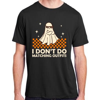 Family Halloween Matching I Dont Do Matching Outfits Adult ChromaSoft Performance T-Shirt