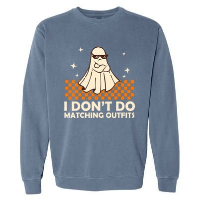 Family Halloween Matching I Dont Do Matching Outfits Garment-Dyed Sweatshirt