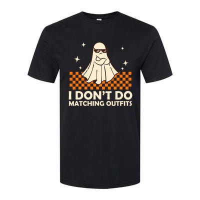 Family Halloween Matching I Dont Do Matching Outfits Softstyle CVC T-Shirt