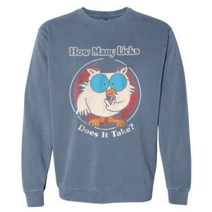 Funny How Many Licks Does It Take Garment-Dyed Sweatshirt