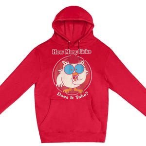 Funny How Many Licks Does It Take Premium Pullover Hoodie