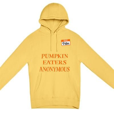 Funny Hello My Name Is Peter Pumpkin Eaters Anonymous Premium Pullover Hoodie