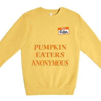 Funny Hello My Name Is Peter Pumpkin Eaters Anonymous Premium Crewneck Sweatshirt