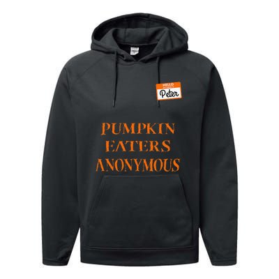 Funny Hello My Name Is Peter Pumpkin Eaters Anonymous Performance Fleece Hoodie