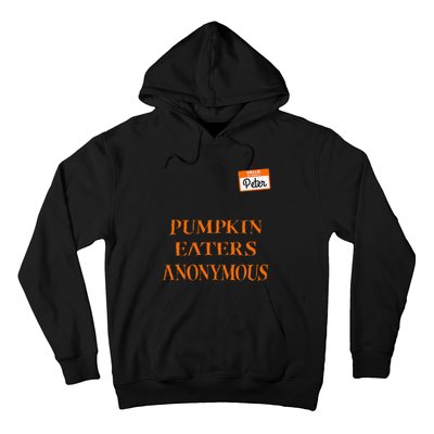 Funny Hello My Name Is Peter Pumpkin Eaters Anonymous Hoodie