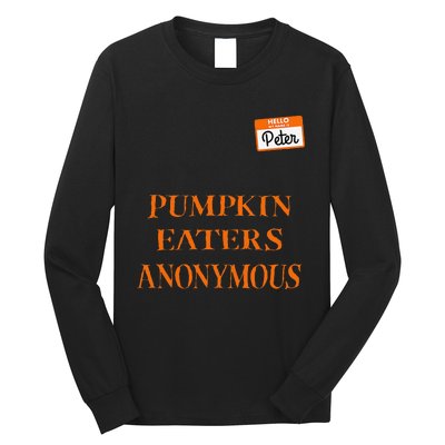 Funny Hello My Name Is Peter Pumpkin Eaters Anonymous Long Sleeve Shirt