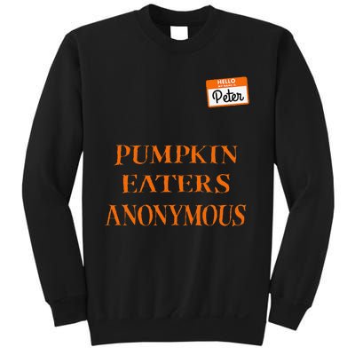 Funny Hello My Name Is Peter Pumpkin Eaters Anonymous Sweatshirt