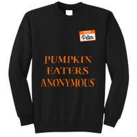 Funny Hello My Name Is Peter Pumpkin Eaters Anonymous Tall Sweatshirt