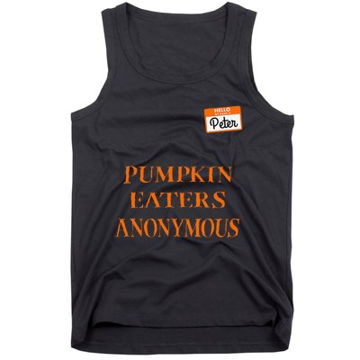 Funny Hello My Name Is Peter Pumpkin Eaters Anonymous Tank Top