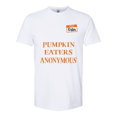 Funny Hello My Name Is Peter Pumpkin Eaters Anonymous Softstyle CVC T-Shirt