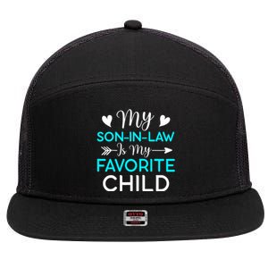 Family Humor My Son In Law Is My Favorite Child 7 Panel Mesh Trucker Snapback Hat