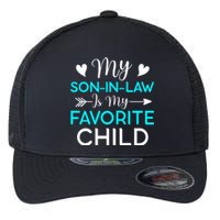 Family Humor My Son In Law Is My Favorite Child Flexfit Unipanel Trucker Cap