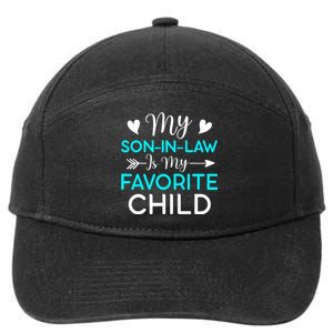 Family Humor My Son In Law Is My Favorite Child 7-Panel Snapback Hat