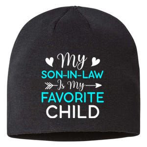 Family Humor My Son In Law Is My Favorite Child Sustainable Beanie