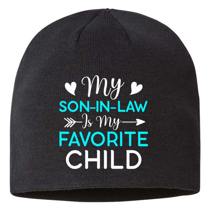 Family Humor My Son In Law Is My Favorite Child Sustainable Beanie