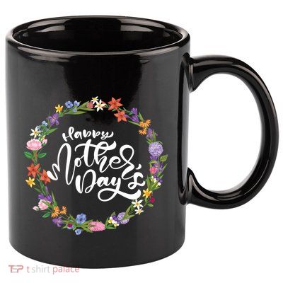 Funny Happy MotherS Day Gift For Lovers 11oz C Handle Ceramic Mug