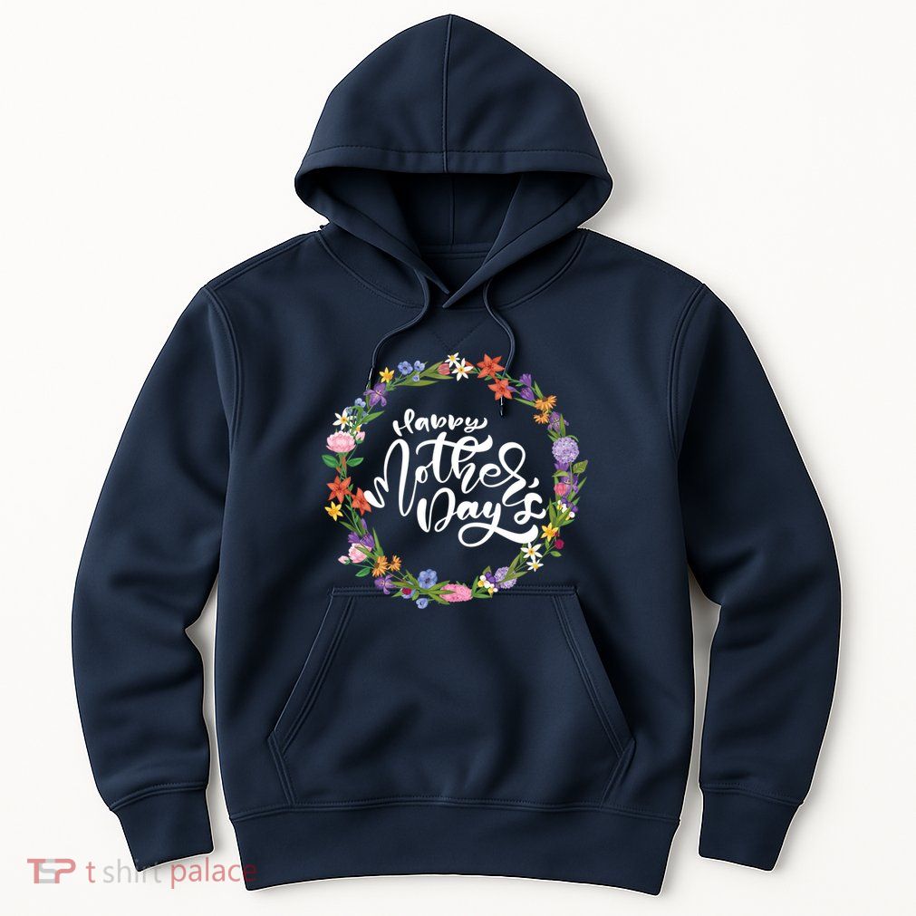 Funny Happy MotherS Day Gift For Lovers Hoodie