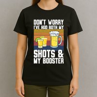 Funny Had My 2 Shots Don't Worry Had Both My Shots Tequila T-Shirt