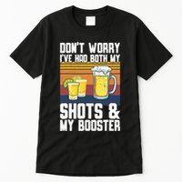 Funny Had My 2 Shots Don't Worry Had Both My Shots Tequila Tall T-Shirt