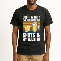 Funny Had My 2 Shots Don't Worry Had Both My Shots Tequila Tall T-Shirt