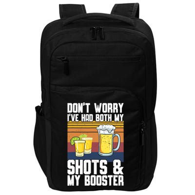 Funny Had My 2 Shots Don't Worry Had Both My Shots Tequila Impact Tech Backpack