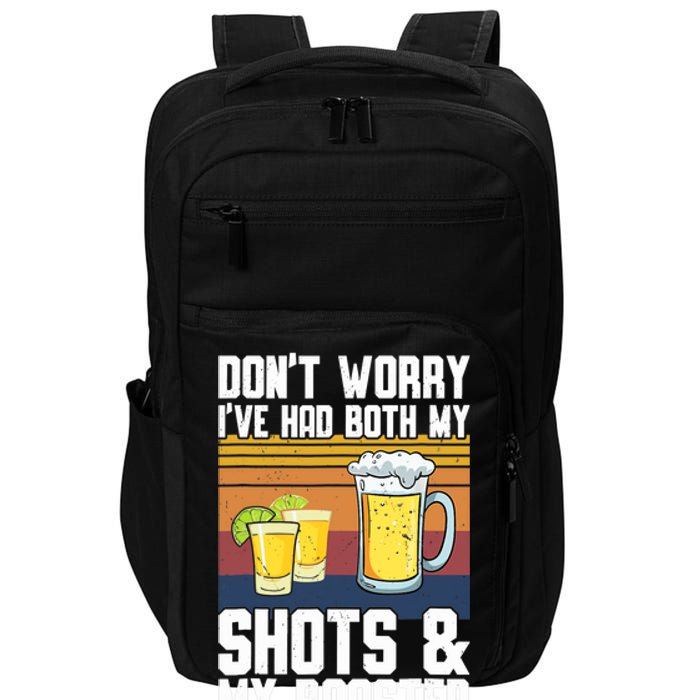 Funny Had My 2 Shots Don't Worry Had Both My Shots Tequila Impact Tech Backpack