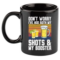 Funny Had My 2 Shots Don't Worry Had Both My Shots Tequila 11oz C Handle Ceramic Mug