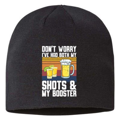 Funny Had My 2 Shots Don't Worry Had Both My Shots Tequila Sustainable Beanie