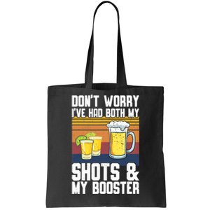 Funny Had My 2 Shots Don't Worry Had Both My Shots Tequila Tote Bag