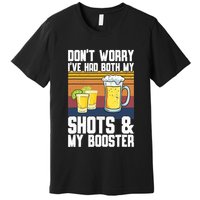 Funny Had My 2 Shots Don't Worry Had Both My Shots Tequila Premium T-Shirt