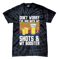 Funny Had My 2 Shots Don't Worry Had Both My Shots Tequila Tie-Dye T-Shirt