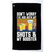 Funny Had My 2 Shots Don't Worry Had Both My Shots Tequila Golf Towel