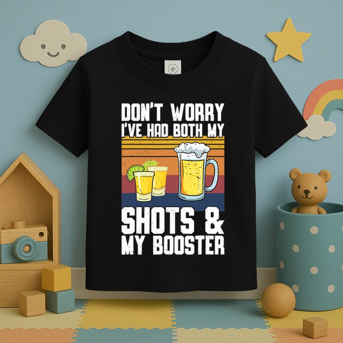 Funny Had My 2 Shots Don't Worry Had Both My Shots Tequila Toddler T-Shirt