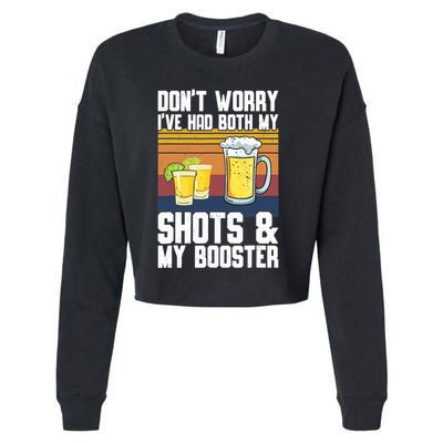 Funny Had My 2 Shots Don't Worry Had Both My Shots Tequila Cropped Pullover Crew