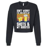 Funny Had My 2 Shots Don't Worry Had Both My Shots Tequila Cropped Pullover Crew