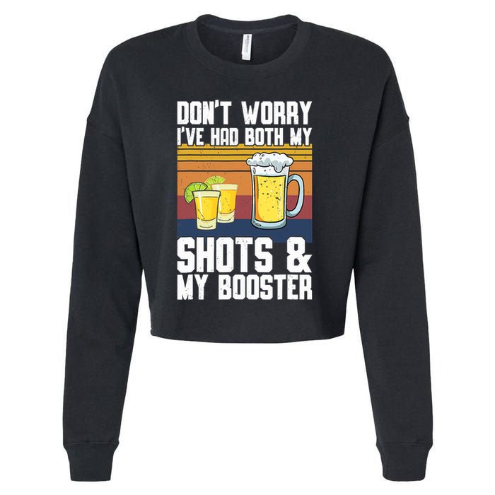 Funny Had My 2 Shots Don't Worry Had Both My Shots Tequila Cropped Pullover Crew