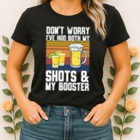 Funny Had My 2 Shots Don't Worry Had Both My Shots Tequila Womens T-Shirt