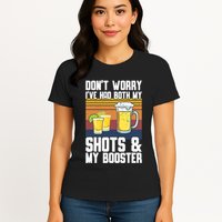 Funny Had My 2 Shots Don't Worry Had Both My Shots Tequila Womens T-Shirt