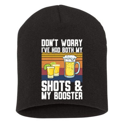 Funny Had My 2 Shots Don't Worry Had Both My Shots Tequila Short Acrylic Beanie