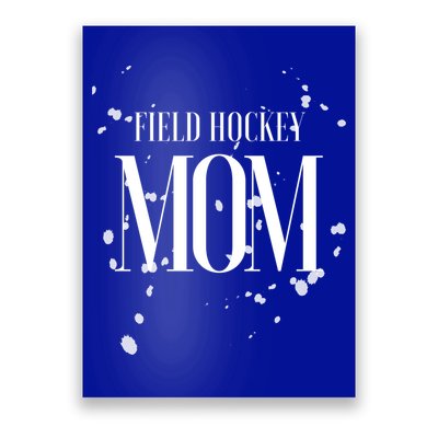 Field Hockey Mom Game Day Team Mama Biggest Fan Proud Parent Gift Poster