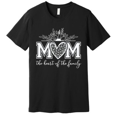 Family Heart Mom Love Premium T-Shirt