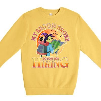 Funny Halloween My Broom Broke So Now I Go Hiking Premium Crewneck Sweatshirt