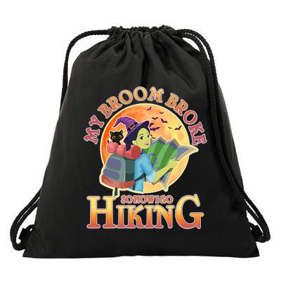 Funny Halloween My Broom Broke So Now I Go Hiking Drawstring Bag