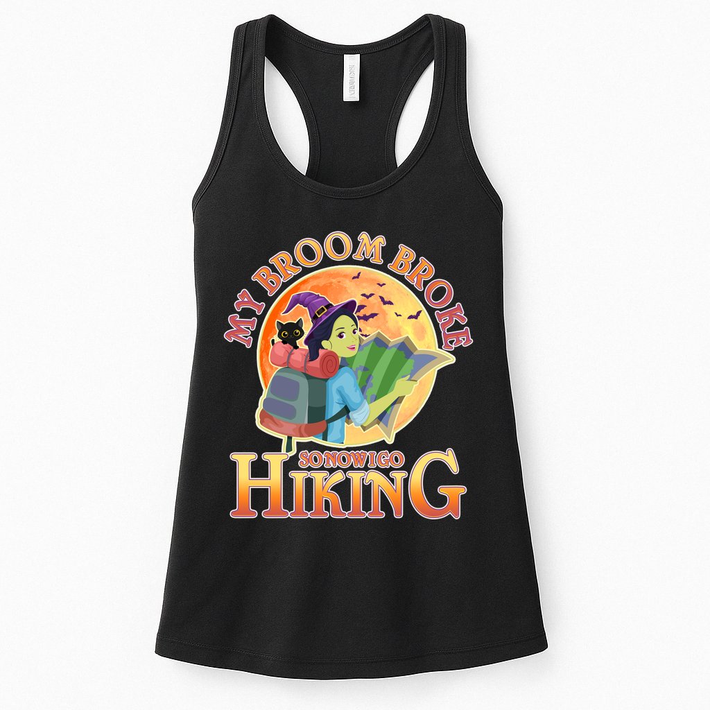 Funny Halloween My Broom Broke So Now I Go Hiking Womens Tank Top